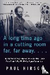 Hirsch, Paul - A Long Time Ago in a Cutting Room Far, Far Away