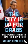 Pratt, Gregory Royal - The City Is Up for Grabs