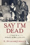 Johnson, E. Dolores - Say I'm Dead