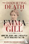 Biederman, Marcia - The Disquieting Death of Emma Gill