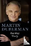 Duberman, Martin - Reaching Ninety