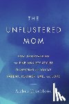 Trueblood, Amber - The Unflustered Mom