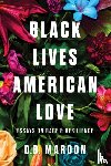 Maroon, D.B. - Black Lives, American Love