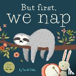 W. Miles, David - But First, We Nap