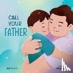Gold, Tracy C. - Call Your Father