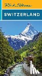 Steves, Rick - Rick Steves Switzerland (Twelth Edition)