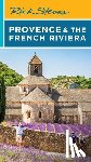 Steves, Rick, Smith, Steve - Rick Steves Provence & the French Riviera (Seventeenth Edition)