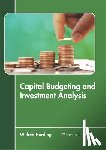  - Capital Budgeting and Investment Analysis
