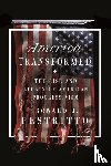 Pestritto, Ronald J. - America Transformed