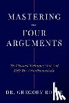 Roper, Gregory - Mastering the Four Arguments