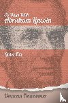 Newcomer, Duncan - Thirty Days With Abraham Lincoln