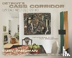 Farbman, Suzy - Detroit's Cass Corridor and Beyond