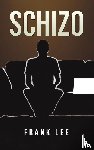 Lee, Frank - Schizo