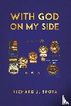 Richard J Spota - With God on My Side