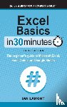 Lamont, Ian - Excel Basics In 30 Minutes