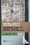 Cuffel, Alexandra (Professor of Jewish Religion in Past and Present Times - Shared Saints and Festivals among Jews, Christians, and Muslims in the Medieval Mediterranean