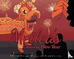 Campbell, Patty Shih-Mei Lee - Meilea's Chinese New Year