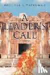 P Waterman, Michael - A Leader's Call