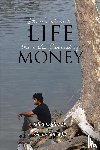 Coffee Sr, Glen, Coffee Jr, Glen - There's More to Life than the Pursuit of Money