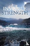 Ivey, R G - Invisible Strength
