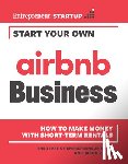 Media, The Staff of Entrepreneur, Rich, Jason R. - Start Your Own Airbnb Business