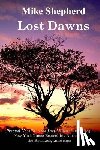 Shepherd, Mike - Lost Dawns: Prequel Novella to the Lost Milennium Trilogy