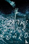 Valentine, Thomas - Screams Overboard