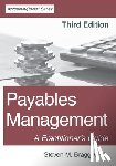 Bragg, Steven M. - Payables Management: Third Edition: A Practitioner's Guide