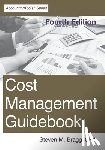 Bragg, Steven M. - Cost Management Guidebook: Fourth Edition