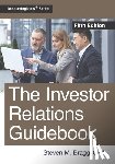 Bragg, Steven M. - The Investor Relations Guidebook: Fifth Edition