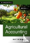 Bragg, Steven M. - Agricultural Accounting: Fourth Edition