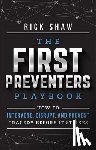 Rick Shaw - The First Preventers Playbook