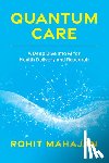 Mahajan, Rohit - Quantum Care