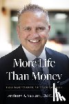 Saccaro, Anthony A. - More Life Than Money: How Not to Outlive Your Savings