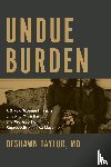 Taylor M. D., DeShawn - Undue Burden