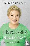 Fredricks JD, Laura - Hard Asks Made Easy
