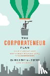 Rohl, Greg - The Corporateneur Plan: Your Roadmap from Mid-Career Professional to Entrepreneur
