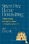 Souchek, Ben - Stress-Free Home Downsizing