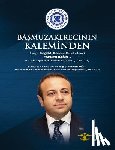 Bagis, Egemen - Ba¿müzakerecinin Kaleminden