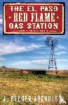 Archuleta, J Reeder - The El Paso Red Flame Gas Station