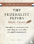 Skousen, Paul B. - The Federalist Papers Made Easier