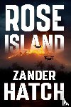 Hatch, Zander - Rose Island