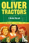 Morrell, T Herbert - Oliver Tractors 1940-1960