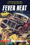 Felsen, Henry Gregor - Fever Heat