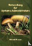 Lucas, Michael W - Networking for Systems Administrators