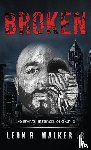 Walker, Leon R - Broken