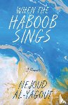 Al-Yagout, Nejoud - When the Haboob Sings