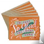  - 6-Pack Em & Friends So Glad Birthday Card