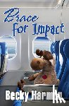 Harmon, Becky - Brace for Impact