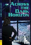 Shepard, Tagan - Across the Dark Horizon